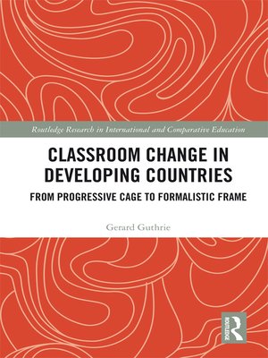 cover image of Classroom Change in Developing Countries